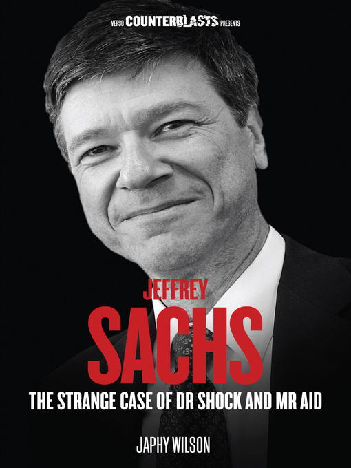 Title details for Jeffrey Sachs by Japhy Wilson - Available